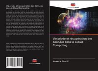 Produktbild: Vie priv&eacute;e et r&eacute;cup&eacute;ration des donn&eacute;es dans le Cloud Computing