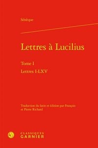 Produktbild: Lettres a Lucilius Tome 1 : Lettres I-Lxv