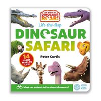 Produktbild: The World of Dinosaur Roar!: Dinosaur Safari: A Lift-the-Flap Book