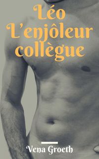Produktbild: L&eacute;o L'enj&ocirc;leur Coll&egrave;gue
