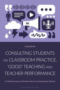 Produktbild: Consulting Students on Classroom Practice, 'Good' Teaching and Teacher Performance