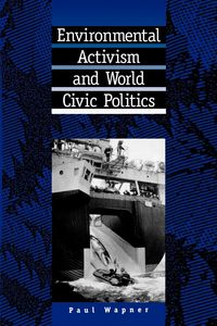 Produktbild: Environmental Activism and World Civic Politics