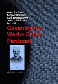 Produktbild: Gesammelte Werke Oskar Panizzas
