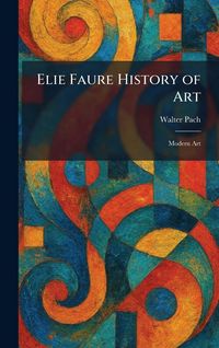 Produktbild: Elie Faure History of Art
