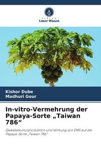 Produktbild: In-vitro-Vermehrung der Papaya-Sorte "Taiwan 786"