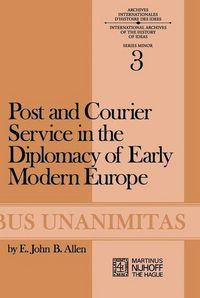 Produktbild: Post and Courier Service in the Diplomacy of Early Modern Europe