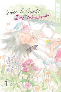 Produktbild: Since I Could Die Tomorrow, Volume 1
