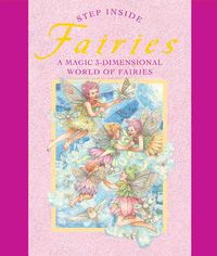 Produktbild: Step Inside: Fairies: A Magic 3-Dimensional World of Fairies