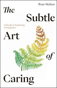 Produktbild: The Subtle Art of Caring