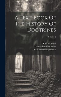 Produktbild: A Text-book Of The History Of Doctrines; Volume 2