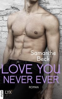 Bild vom Artikel Love You Never Ever vom Autor Samanthe Beck