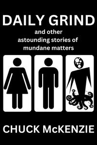 Produktbild: Daily Grind and Other Astounding Stories of Mundane Matters