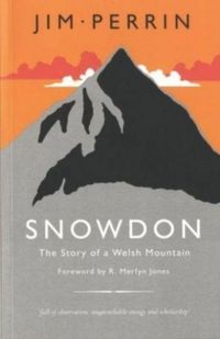 Produktbild: Snowdon - The Story of a Welsh Mountain