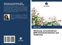 Produktbild: Wirkung verschiedener NPK-Konzentrationen auf Tuberose