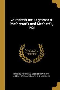 Produktbild: Zeitschrift F&uuml;r Angewandte Mathematik Und Mechanik, 1921