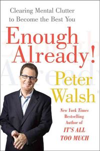 Produktbild: Enough Already!: Clearing Mental Clutter to Become the Best You