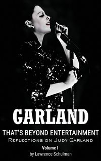 Produktbild: Garland - That's Beyond Entertainment - Reflections on Judy Garland (hardback)