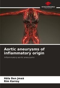 Produktbild: Aortic aneurysms of inflammatory origin