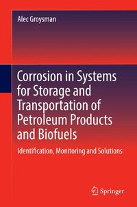Produktbild: Corrosion in Systems for Storage and Transportation of Petroleum Products and Biofuels