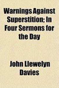 Produktbild: Warnings Against Superstition; In Four Sermons for the Day