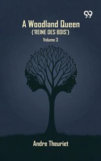 Produktbild: Woodland Queen ('Reine Des Bois'): Volume 3