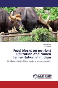 Produktbild: Feed blocks on nutrient utilization and rumen fermentation in mithun