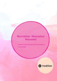 Produktbild: "Murmeltier-Motivation Reloaded":