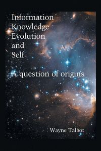 Produktbild: Information, Knowledge, Evolution and Self