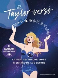 Produktbild: El Taylor-Verso: La Vida de Taylor Swift a Trav&eacute;s de Sus Letras / Into the Taylor-Verse