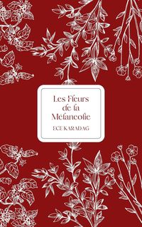 Produktbild: Les Fleurs de la M&eacute;lancolie
