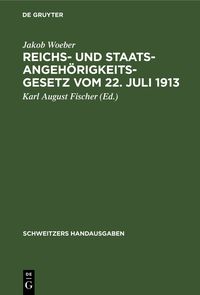 Produktbild: Reichs- und Staatsangeh&ouml;rigkeitsgesetz vom 22. Juli 1913