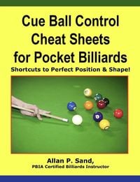 Produktbild: Cue Ball Control Cheat Sheets for Pocket Billiards - Shortcuts to Perfect Position & Shape