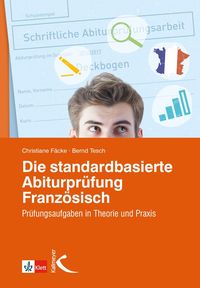 Produktbild: F&auml;cke, C: standardbasierte Abiturpr&uuml;fung Franz&ouml;sisch