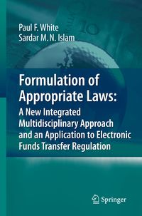 Produktbild: Formulation of Appropriate Laws: A New Integrated Multidisciplinary Approach and an Application to Electronic Funds Transfer Regulation