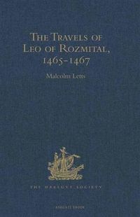 Produktbild: Travels of Leo of Rozmital through Germany, Flanders, England, France, Spain, Portugal and Italy 1465-1467