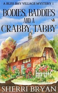 Produktbild: Bodies, Baddies and a Crabby Tabby (The Bliss Bay Village Mysteries, #1)