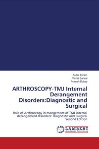 Produktbild: ARTHROSCOPY-TMJ Internal Derangement Disorders:Diagnostic and Surgical