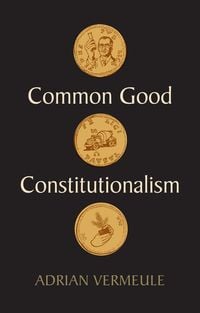 Produktbild: Common Good Constitutionalism