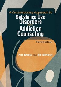 Produktbild: A Contemporary Approach to Substance Use Disorders and Addiction Counseling