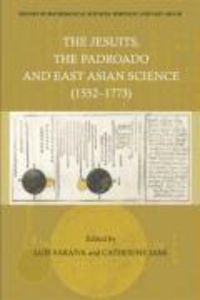 Produktbild: History of Mathematical Sciences: Portugal and East Asia III - The Jesuits, the Padroado and East Asian Science (1552-1773)