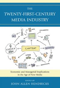 Produktbild: The Twenty-First-Century Media Industry