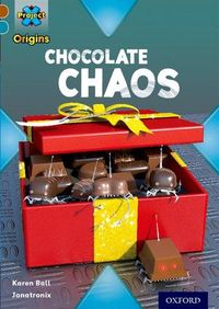 Produktbild: Project X Origins: Brown Book Band, Oxford Level 9: Chocolate: Chocolate Chaos