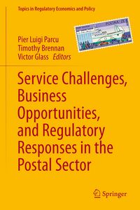 Produktbild: Service Challenges, Business Opportunities, and Regulatory Responses in the Postal Sector