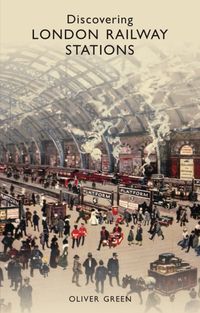 Produktbild: Green, O: Discovering London Railway Stations