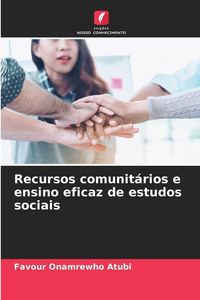 Produktbild: Recursos comunit&aacute;rios e ensino eficaz de estudos sociais