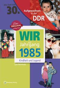 Bild vom Artikel Geboren in der DDR - Wir vom Jahrgang 1985 - Kindheit und Jugend vom Autor Lars Reinhold