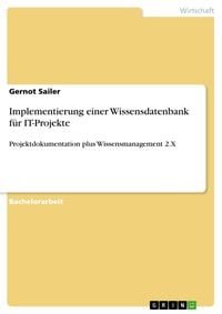 Produktbild: Implementierung einer Wissensdatenbank f&uuml;r IT-Projekte