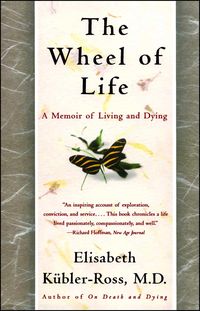 Bild vom Artikel The Wheel of Life: A Memoir of Living and Dying vom Autor Elisabeth Kübler-Ross