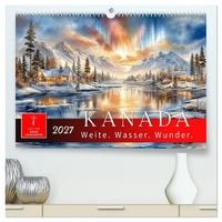 Produktbild: Kanada - Weite, Wasser, Wunder (hochwertiger Premium Wandkalender 2027 DIN A2 quer), Kunstdruck in Hochglanz