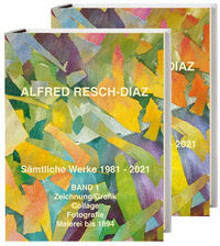 Produktbild: Alfred Resch-D&iacute;az. S&auml;mtliche Werke 1981 &ndash; 2021